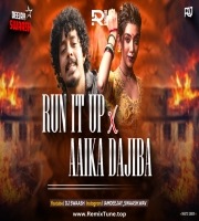RUN IT UP X AIKA DAJIBA SWAASH MASHUP