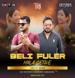 Beli Fuler Mala (Circuit Mix) Dj Choton X Massive Smoker