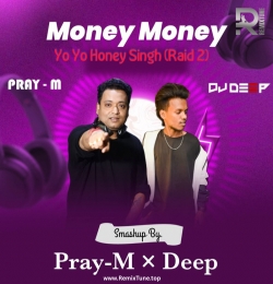 Money Money x Lungi Dance - Yo Yo Honey Singh (Raid 2) - Smashup By Pray-M x Deep