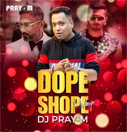 DOPE-SHOPE-(TROLL-MASHUP)-BY-DJ-PRAY-M