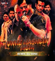 Unke Nashe Mein Remix DJ Sonu