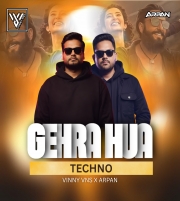 Gehra Hua - Techno Remix - DJ Vinny VNS x Arpan